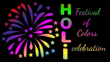 Festival of color holi, colorful salute on a black background and the inscription Holi. Happy holi festival. Black background. Holiday festive background. Celebration symbol. Religious sign.