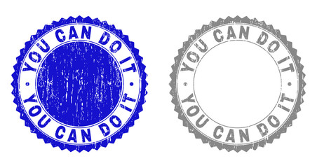 Obraz premium Grunge YOU CAN DO IT stamp seals isolated on a white background. Rosette seals with grunge texture in blue and grey colors. Vector rubber stamp imitation of YOU CAN DO IT caption inside round rosette.