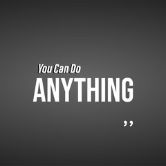 You can do anything. Life quote with modern background vector