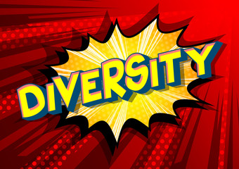 Diversity - Vector illustrated comic book style phrase on abstract background.
