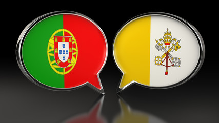 Portugal and Vatican City flags with Speech Bubbles. 3D illustration