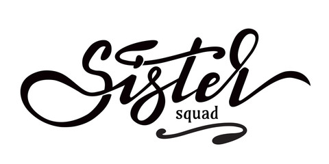 Hand lettering design with font - Sister squad. Design can be used in greeting cards, banners, t-shirts, mugs aso. Pink background. Vector image. - obrazy, fototapety, plakaty