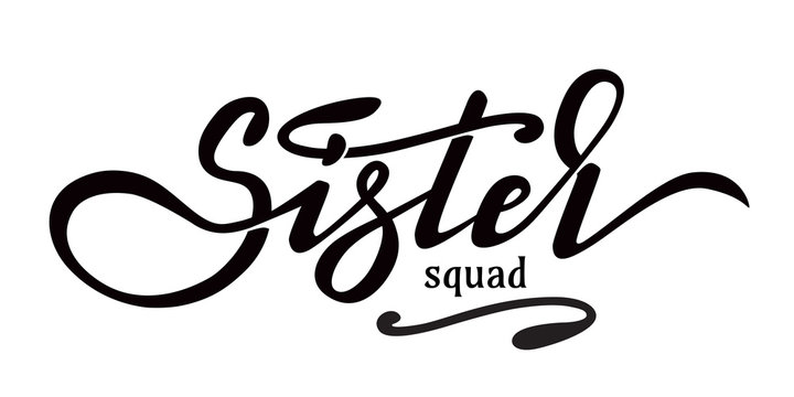 Hand lettering design with font - Sister squad. Design can be used in greeting cards, banners, t-shirts, mugs aso. Pink background. Vector image.