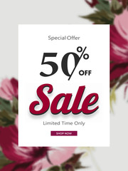 Sale template or flyer design with 50% discount offer on flowers decorated white background.