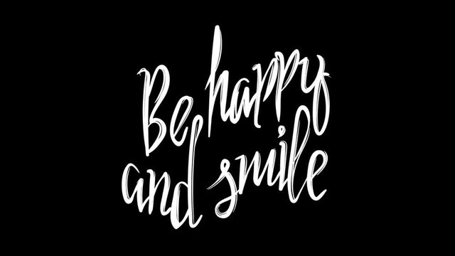 Inspirational Quote Be Happy and Smile. Alpha channel