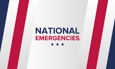 National Emergencies in the United States. The crisis in America. President announces national emergencies in the country due to immigration problems. Poster, banner or background