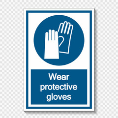 Fototapeta premium Symbol Wear protective gloves sign label on transparent background