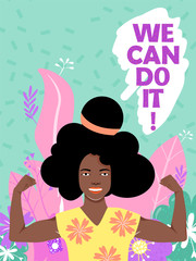 Feminism, girl power, International Women's Day concept with flowers and leaves. Strong afro-american girl showing her muscularity. Women empowerment. Vector illustration.
