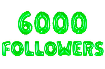 six thousand followers, green color