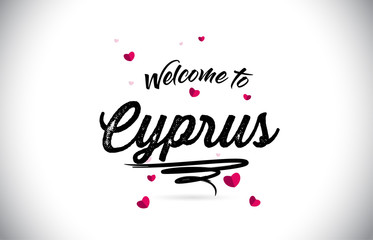 Cyprus Welcome To Word Text with Handwritten Font and Pink Heart Shape Design.