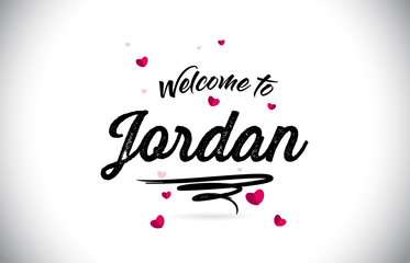 Jordan Welcome To Word Text with Handwritten Font and Pink Heart Shape Design.