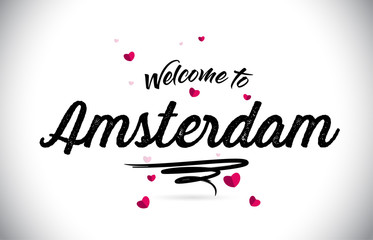 Amsterdam Welcome To Word Text with Handwritten Font and Pink Heart Shape Design.