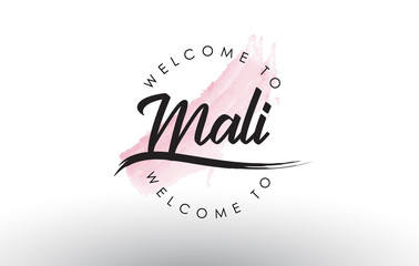 Mali Welcome to Text with Watercolor Pink Brush Stroke