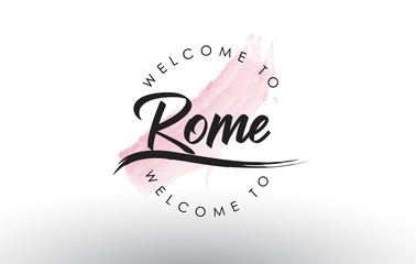 Rome Welcome to Text with Watercolor Pink Brush Stroke