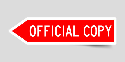 Red color arrow shape label sticker in word official copy on gray background