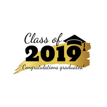Class of 2019. Hand drawn brush gold stripe and number with education academic cap. Template for graduation party design, high school or college congratulation graduate, yearbook. Vector illustration.