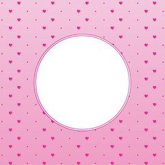 Fototapeta na wymiar Hearts pattern background with frame in the shape of circle for text. Valentine's day and Mother's day greeting card - pink, red colors. Banner, invitation or label