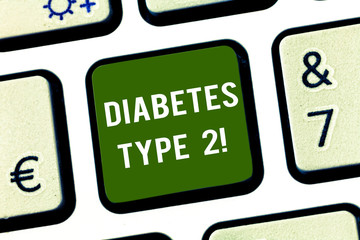 Writing note showing Diabetes Type 2. Business photo showcasing condition which body does not use insulin properly Keyboard key Intention to create computer message pressing keypad idea