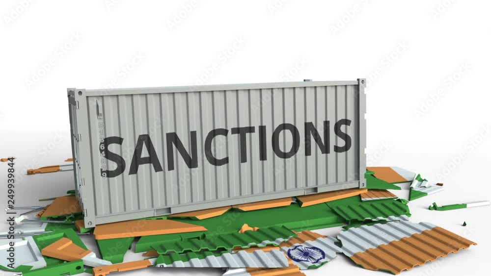 Poster container with sanctions text breaks cargo container with flag of india. embargo or political export