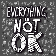 Everything is not ok handwritten lettering.