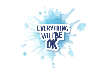 Obraz premium Everything will be ok handwritten lettering.
