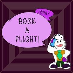 Writing note showing Book A Flight. Business photo showcasing Purchase tickets to make a trip by plane Planning vacations