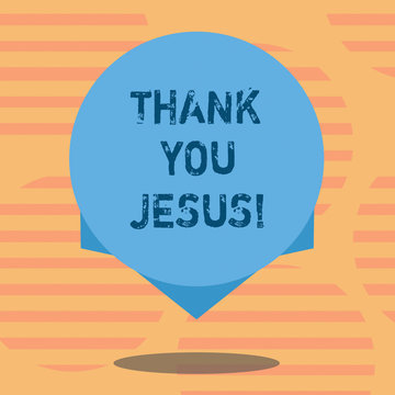 Word writing text Thank You Jesus. Business concept for Being grateful for what the Lord has given you Religious Blank Color Circle Floating photo with Shadow and Design at the Edge