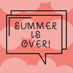 Writing note showing Summer Is Over. Business photo showcasing End of break good memories from trips and relaxing time Rectangular Outline Transparent Comic Speech Bubble photo Blank Space