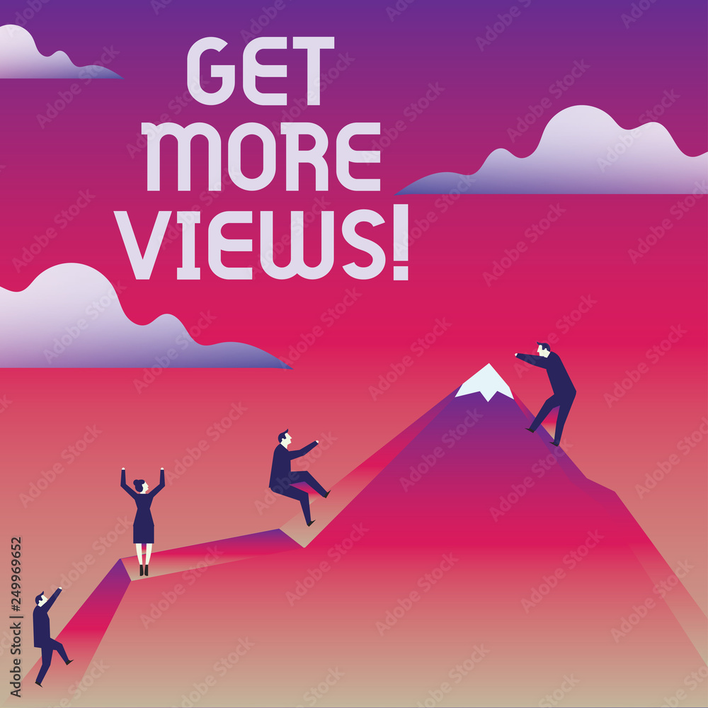 Poster writing note showing get more views. business photo showcasing obtain additional followers and likes