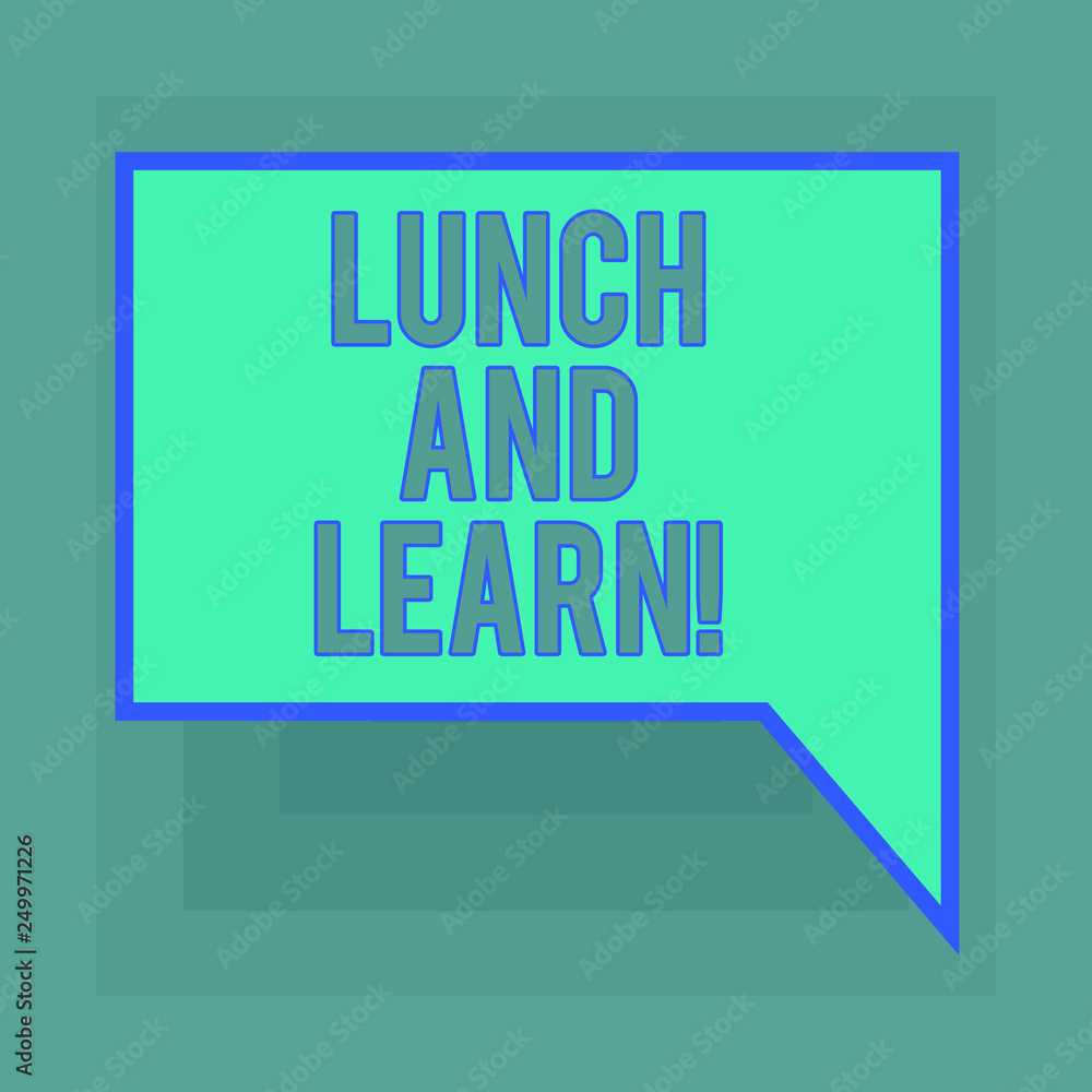 Poster conceptual hand writing showing lunch and learn. business photo text have meal and study motivation 