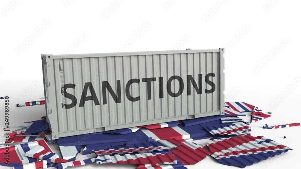 Poster container with sanctions text breaks cargo container with flag of the united kingdom. embargo or pol