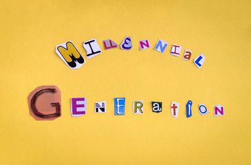 Words Millennial Generation formed with cut out letters. Millennial generation, the young people of the media and digital technologies.