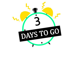 Three day to go label, alarm clock