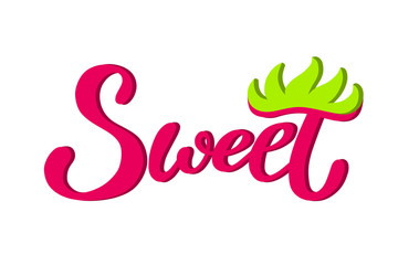 Hand written word - Sweet, typography lettering poster. Sticker template. For packaging design, scrapbooking. Bright logo, badge