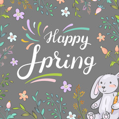 Happy spring. Card with cute bunny, flowers and plants