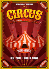 Vintage Circus Poster With Big Top/ Illustration of retro and vintage circus poster background, with marquee, big top, elegant titles and grunge texture for arts festival events and entertainment back