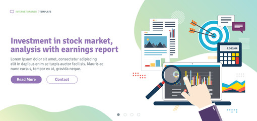 Investment in stock market, analysis with earnings report, analytics with growth report, financial investment, calculations and graphs of gains. Flat design for web banner in vector illustration.