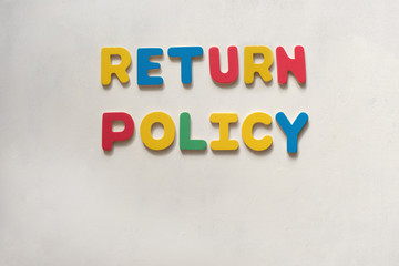Colorful words Return Policy. Conceptual photo. Place for text
