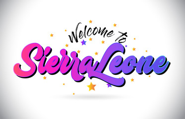 SierraLeone Welcome To Word Text with Purple Pink Handwritten Font and Yellow Stars Shape Design Vector.