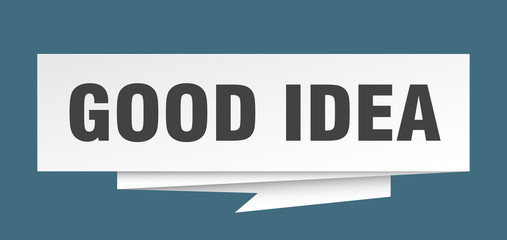 good idea