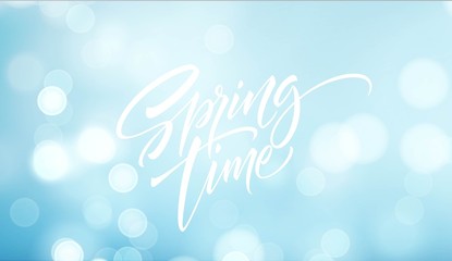 Obraz premium Spring time lettering. Beautiful spring background with bokeh and handwritten text. Vector illustration