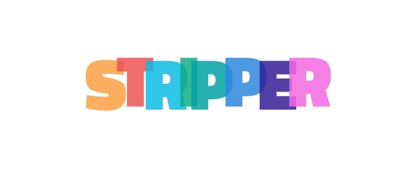 Stripper word concept