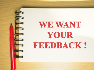 We Want Your Feedback. Words Typography Concept