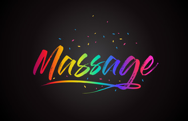 Massage Word Text with Handwritten Rainbow Vibrant Colors and Confetti.