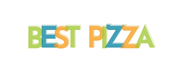 Best pizza word concept