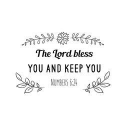 Calligraphy saying for print. Vector Quote. The Lord bless you and keep you