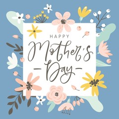 Happy Mothers day greeting card, invitation. Handwritten modern brush calligraphy. Flowers, leaves and berries. Vector illustration.