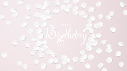 Happy Birthday background template with flower petals and lettering.