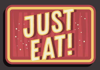 Restaurant Sign Typographic Vintage Influenced Motivational Slogan Vector Design 