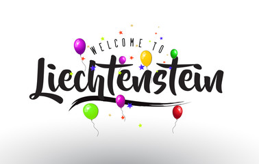 Liechtenstein Welcome to Text with Colorful Balloons and Stars Design.